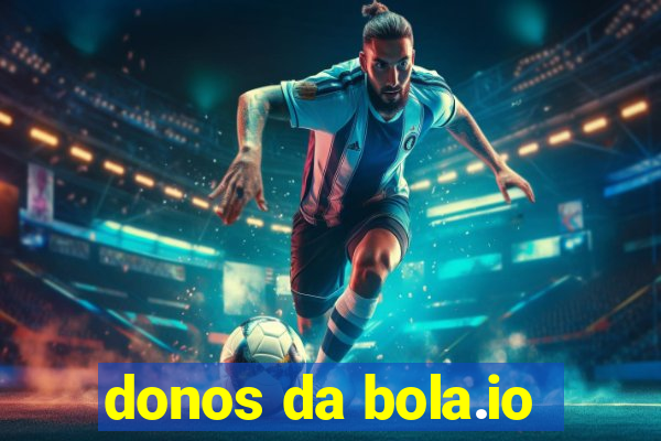 donos da bola.io